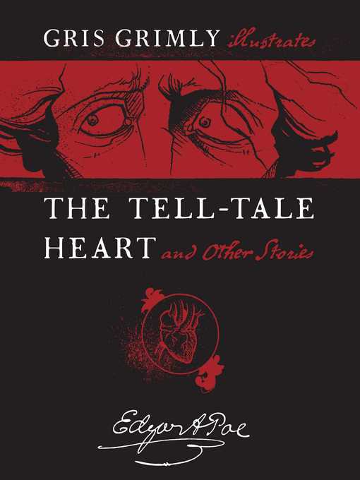 Title details for The Tell-Tale Heart and Other Stories by Gris Grimly - Available
